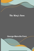 The King's Sons 151863950X Book Cover