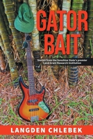 Gator Bait: Stories from the Sunshine State's premier Land Grant Research Institution B0FH5W9Q5Y Book Cover