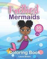 Prettiest Mermaids: Coloring Book Featuring Mermaids With Natural Hair B08MWC13BP Book Cover