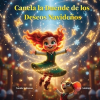 Canela la Duende de los Deseos Navideños B0G3RY6YFC Book Cover