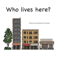 Who lives here? 1067178317 Book Cover