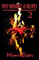 Spicy Romance & Recipes #2 B0GPKXK49K Book Cover