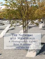 The National 9/11 Memorials: A Photographic Guide 1979629056 Book Cover