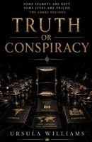 Truth or Conspiracy B0HBRCVSX1 Book Cover