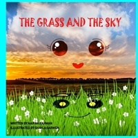 The Grass and the Sky 1688107339 Book Cover