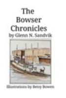 The Bowser Chronicles 1714929256 Book Cover