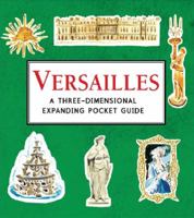 Versailles: A Three-Dimensional Expanding Pocket Guide (City Skylines) 1406348309 Book Cover