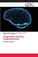 Cognición social y Esquizofrenia: Revisión teórica 6202232293 Book Cover