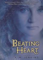 Beating Heart: A Ghost Story 0060546077 Book Cover