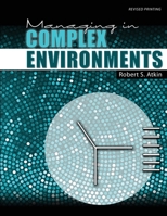 Managing in Complex Environments 1465207422 Book Cover