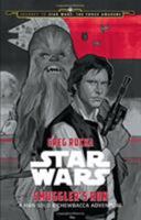 Smuggler's Run: A Han Solo & Chewbacca Adventure 148472495X Book Cover
