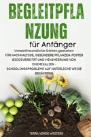 Begleitpflanzung für Anfänger: Schaffung umweltfreundlicher Gärten für nachhaltige, Gesündere Pflanzen: Förderung der Artenvielfalt und Minimierung ... natürliche Weise bekämpfen (German Edition) B0FL285JNQ Book Cover