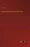 Translations into Greek and Latin Verse 3385202272 Book Cover