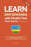 Learn Kinyarwanda with Parallel Text Short Stories for Beginners: 20 Captivating Bilingual English–Kinyarwanda Tales with English Pronunciations for Easy & Fast Kinyarwanda Language Learning B0G3L4PVV7 Book Cover