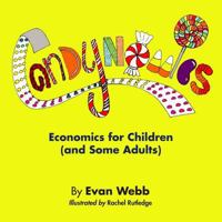 Candynomics: Economics for Children 0983339104 Book Cover