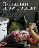 The Italian Slow Cooker 054700303X Book Cover