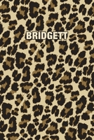 Bridgett: Personalized Notebook - Leopard Print Notebook (Animal Pattern). Blank College Ruled (Lined) Journal for Notes, Journaling, Diary Writing. Wildlife Theme Design with Your Name 1699107386 Book Cover
