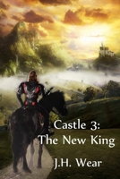 Castle, Book 3 - The New King 1612352103 Book Cover