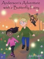 Anderson's Adventure with a Butterfly Fairy B0G2N26K46 Book Cover