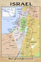 Israel Dot Grid Journal: Softcover Travel Journal, Notebook And Planner for Travelers, Israel Map Cover 179584390X Book Cover