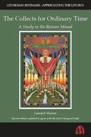 The Collects for Ordinary Time: A Study in the Roman Missal 0907077722 Book Cover