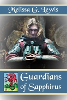 Guardians of Sapphirus (Legends of Sapphirus #1) 172637209X Book Cover