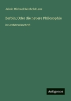 Zerbin; Oder die neuere Philosophie: in Großdruckschrift (German Edition) 338804337X Book Cover