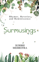 Surmusings: Rhymes, Reveries and Reminiscence 1647607566 Book Cover