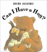 Can I Have A Hug? 0439276020 Book Cover