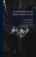 Compendium of Mercantile Law 1023934612 Book Cover