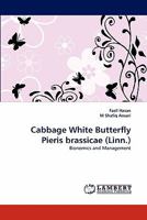 Cabbage White Butterfly Pieris brassicae (Linn.): Bionomics and Management 3843369208 Book Cover