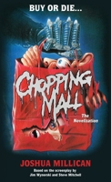 Chopping Mall: The Novelization 1966037066 Book Cover