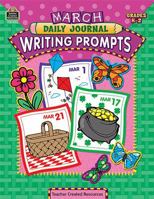 March Daily Journal Writing Prompts Grades K-2 1420631322 Book Cover