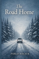 The Road Home B0GF9SK7Y6 Book Cover