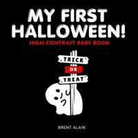 My First Halloween: High-Contrast Black-and-White Book for Newborns and Babies (High-Contrast Baby Books) B0CL6CVSH2 Book Cover