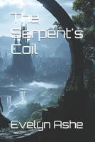 The Serpent's Coil (Shadows of the Oath) B0F63HX3SR Book Cover