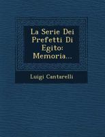 La Serie Dei Prefetti Di Egito: Memoria... 1249644488 Book Cover