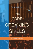 The Core Speaking Skills 1777688736 Book Cover