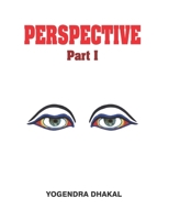 Perspective: Part I B0FGXNMCVR Book Cover