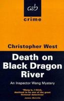 Death on Black Dragon River (Inspector Wang Mystery) 0425167836 Book Cover