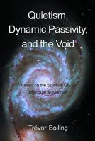 Quietism, Dynamic Passivity, and the Void 0227679806 Book Cover