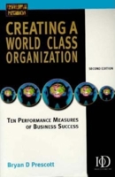 Creating a World Class Organization: 10 Essentials for Business Success 0749425830 Book Cover