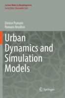 Urban Dynamics and Simulation Models 3319464957 Book Cover