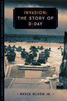 Invasion: The Story of D-Day 0760354367 Book Cover