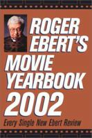 Roger Ebert's Movie Yearbook 2002 0740718614 Book Cover