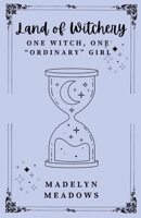 Land of Witchery: Book One of La Castaria Trilogy B0FL14WTTC Book Cover