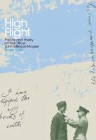 High Flight: The Life and Poetry of Pilot Officer John Gillespie Magee 1838068708 Book Cover