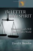 The Letter And the Spirit: Discerning God's Will in a Complex World 0806649356 Book Cover