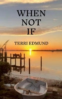 When Not If 1304779262 Book Cover