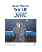 SOGLIE: Recensioni formato francobollo (2012-2024) (Collana di Aforismi “Dissensi” diretta da Donato Di Poce per iQdB Edizioni) (Italian Edition) B0F9WN5CCV Book Cover